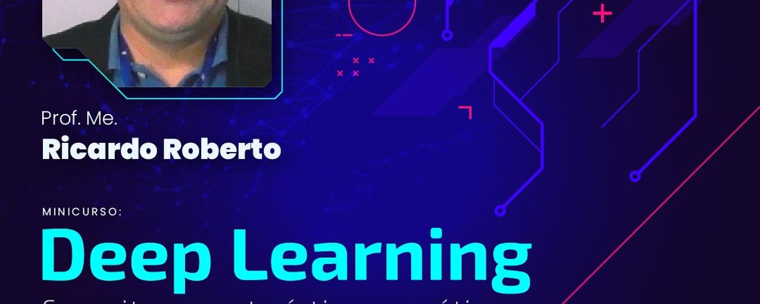 Deep Learning conceito, características e práticas  com visão computacional