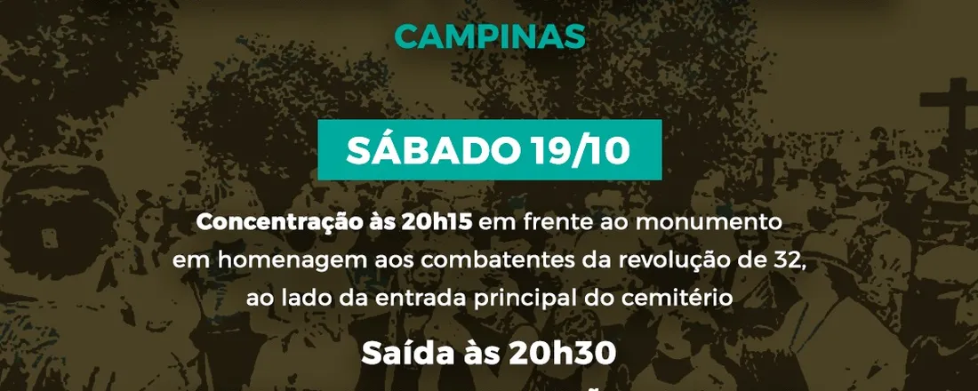 Visita Monitorada Noturna - Saudade e Suas Vozes Campinas - 19/10 - 20:30