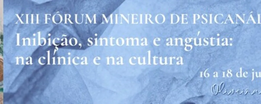 Anais do XIII Fórum Mineiro de Psicanálise 2026