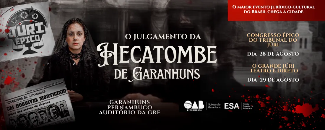 JÚRI ÉPICO- HECATOMBE DE GARANHUNS