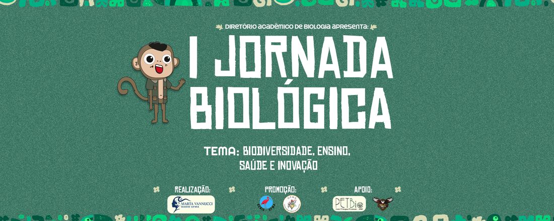 I Jornada Biológica - Biodiversidade e Saúde: Ensino, Extensão e Inovação