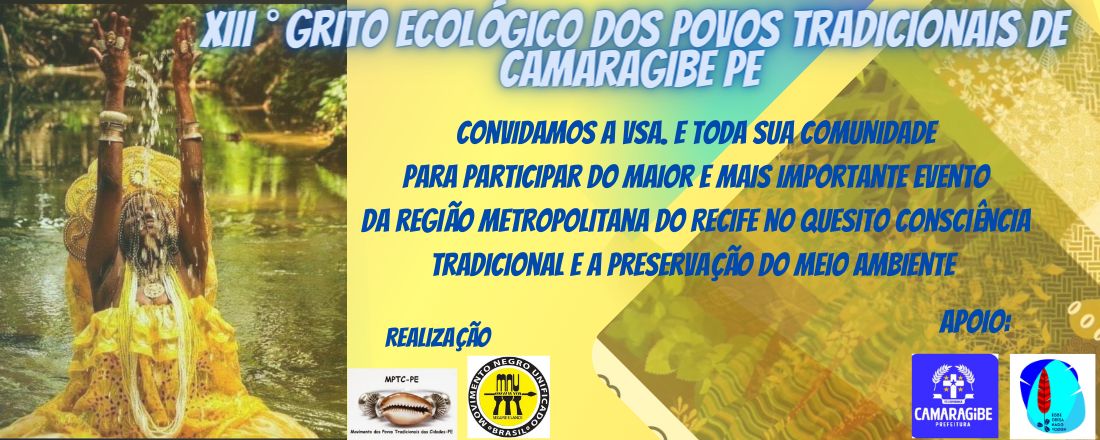 X III ° Grito Ecológico dos Povos Tradicionais de Camaragibe PE