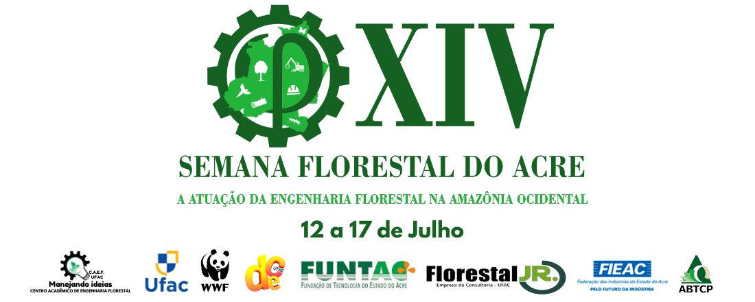 XIV SEMANA FLORESTAL DO ACRE