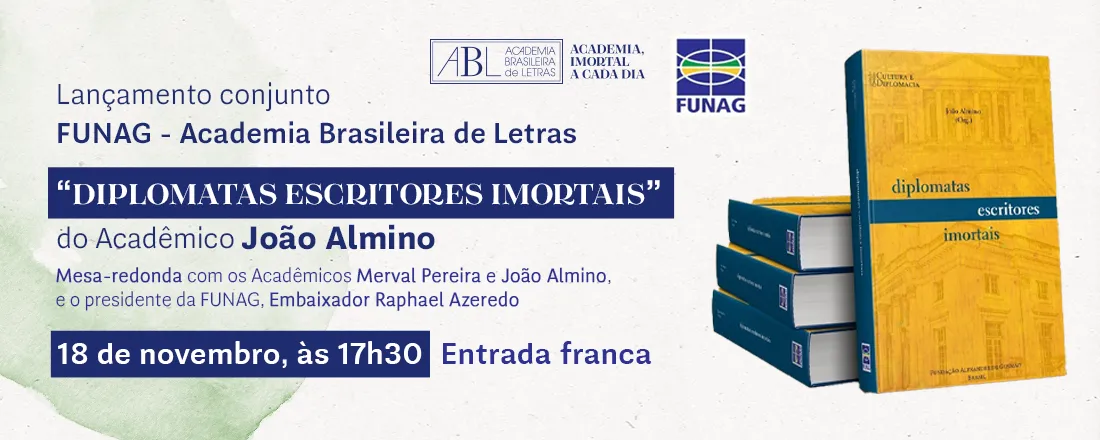 Lançamento do livro "Diplomatas escritores imortais"
