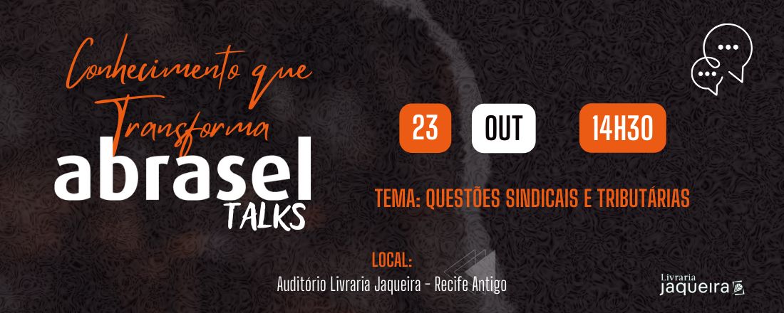 Abrasel Talks : Questões Sindicais e Tributárias