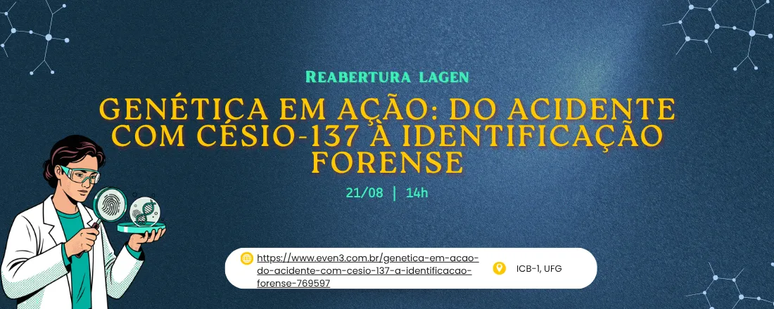 Genética em Ação: do Acidente com Césio-137 à Identificação Forense