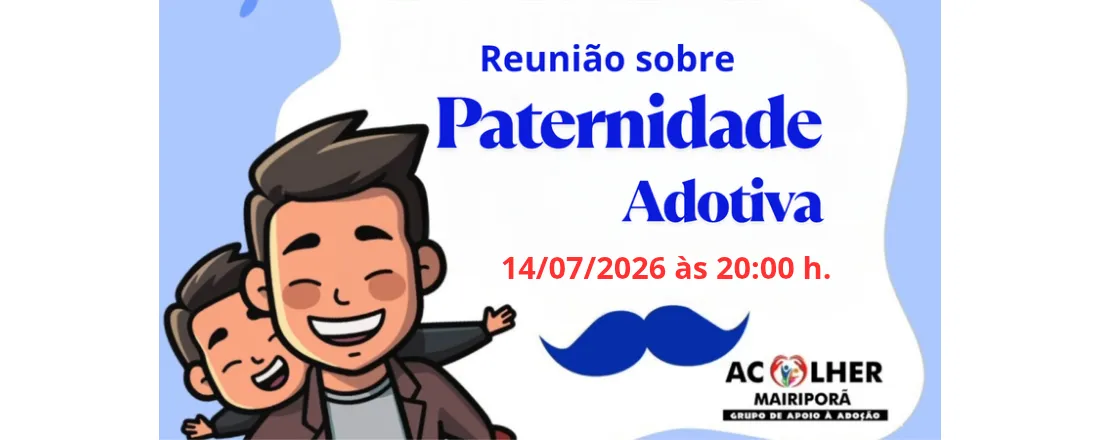 Paternidade Adotiva 14/07/25