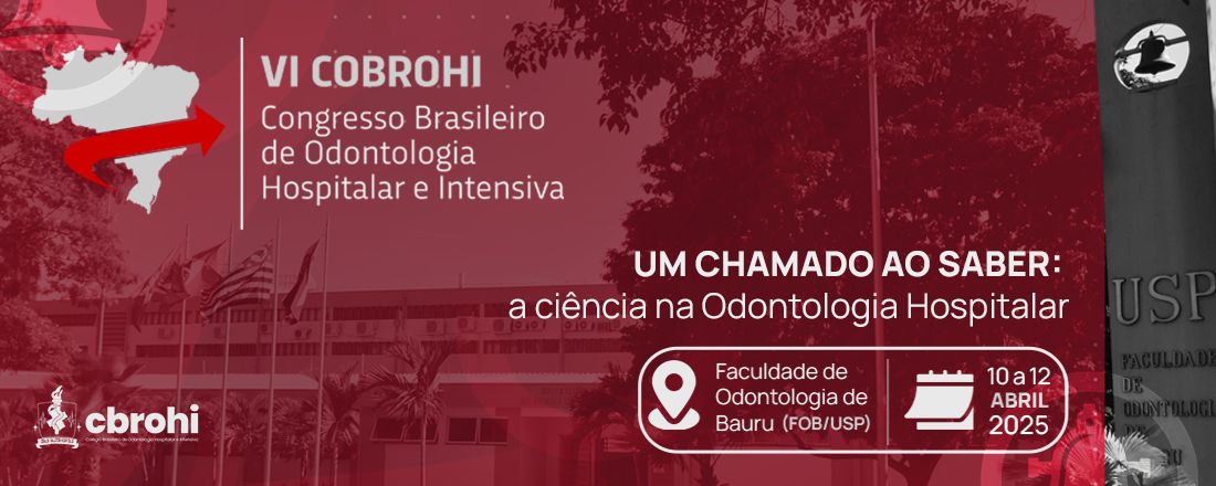 VI Congresso Brasileiro de Odontologia Hospitalar e Intensiva