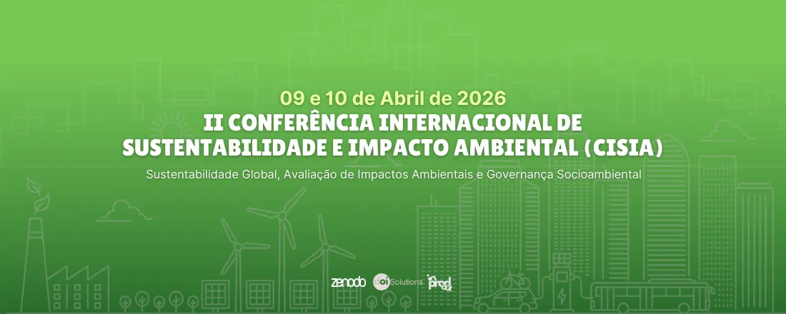 II Conferência Internacional de Sustentabilidade e Impacto Ambiental (CISIA)