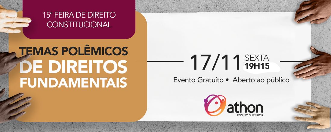 15ª Feira de Direito Constitucional | Temas Polêmicos de Direitos Fundamentais