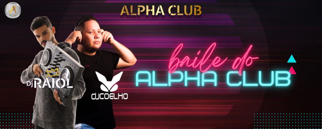 Baile do Alpha Club