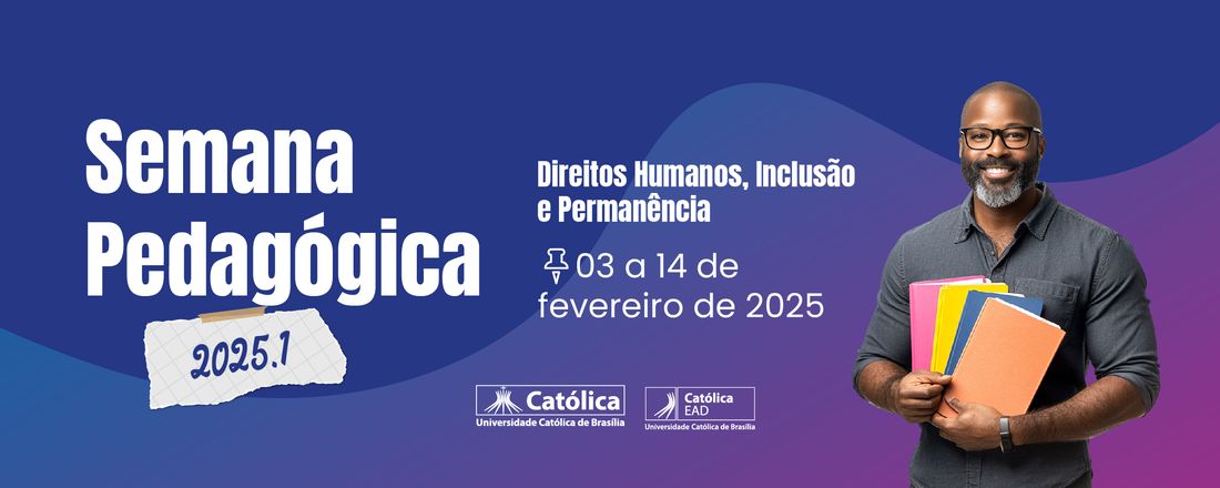 Semana Pedagógica UCB | 2025-1