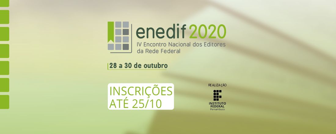 IV Enedif - Encontro Nacional dos Editores da Rede Federal