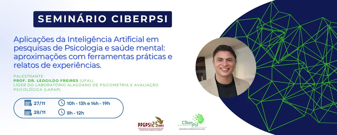 Seminário de Ciberpsicologia - Aplicações da Inteligência Artificial em Pesquisas de Psicologia e Saúde Mental: aproximações com ferramentas práticas e relatos de experiências