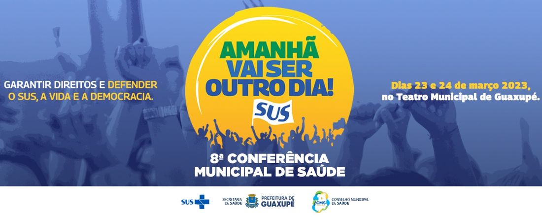 8ª Conferência Municipal de Saúde de Guaxupé