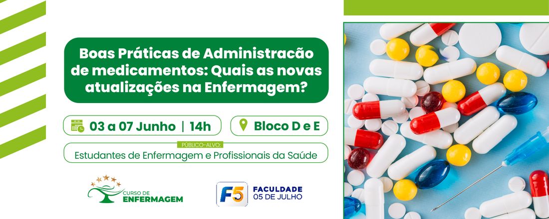 BOAS PRÁTICAS DE ADMINISTRAÇÃO DE MEDICAMENTOS: QUAIS AS NOVAS ATUALIZAÇÕES NA ENFERMAGEM?