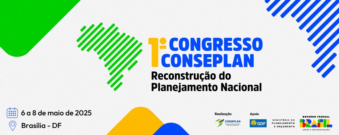 1º Congresso CONSEPLAN - Reconstrução do Planejamento Nacional