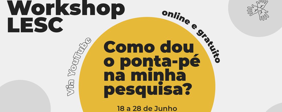 Workshop: como dar o ponta-pé na minha pesquisa?