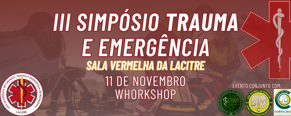 III Simpósio de Trauma e Emergência - sala vermelha da LACITRE Hands on