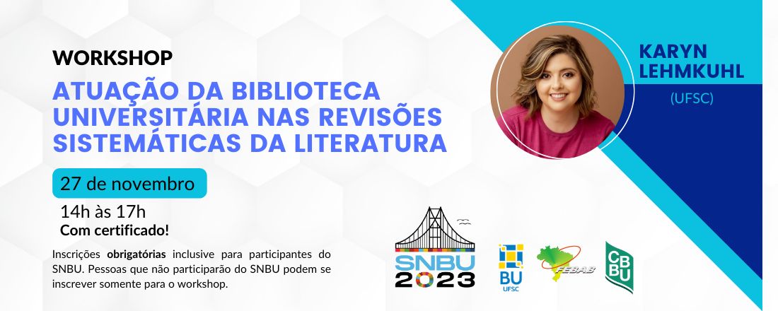 Workshop "Atuação da biblioteca universitária em revisões sistemáticas da literatura"