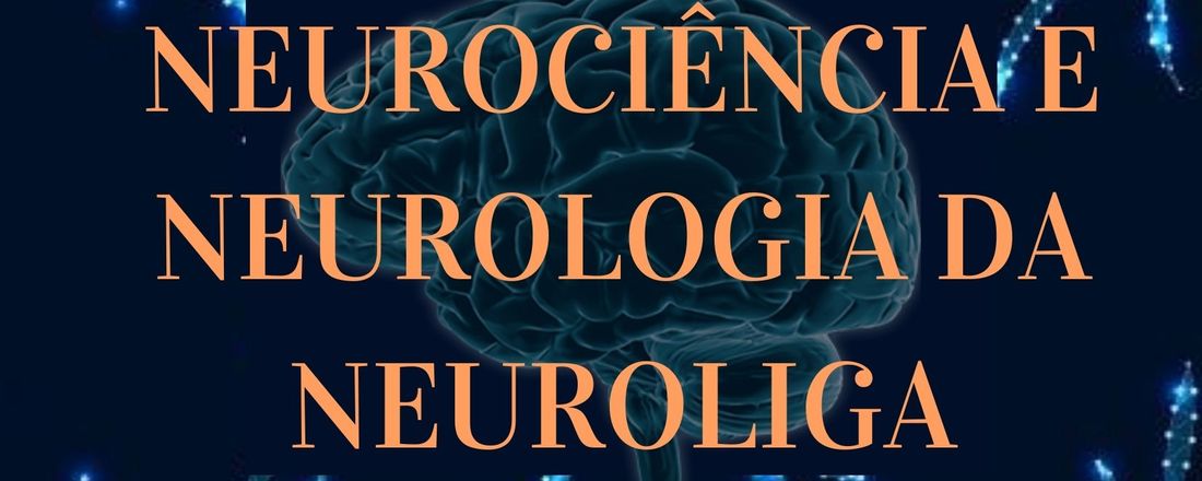 I JORNADA DE NEUROCIÊNCIA E NEUROLOGIA DA NEUROLIGA IMEPAC