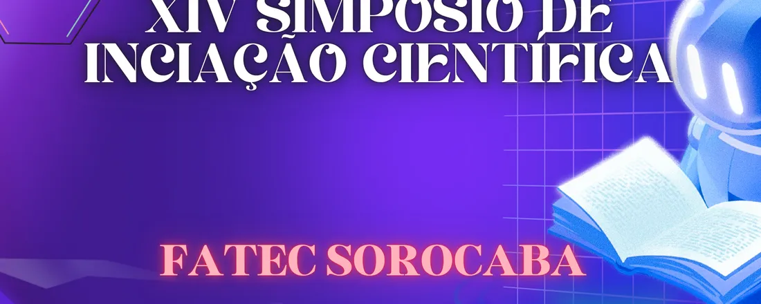 XIV SIMPÓSIO DE INICIAÇÃO CIENTÍFICA DA FATEC DE SOROCABA