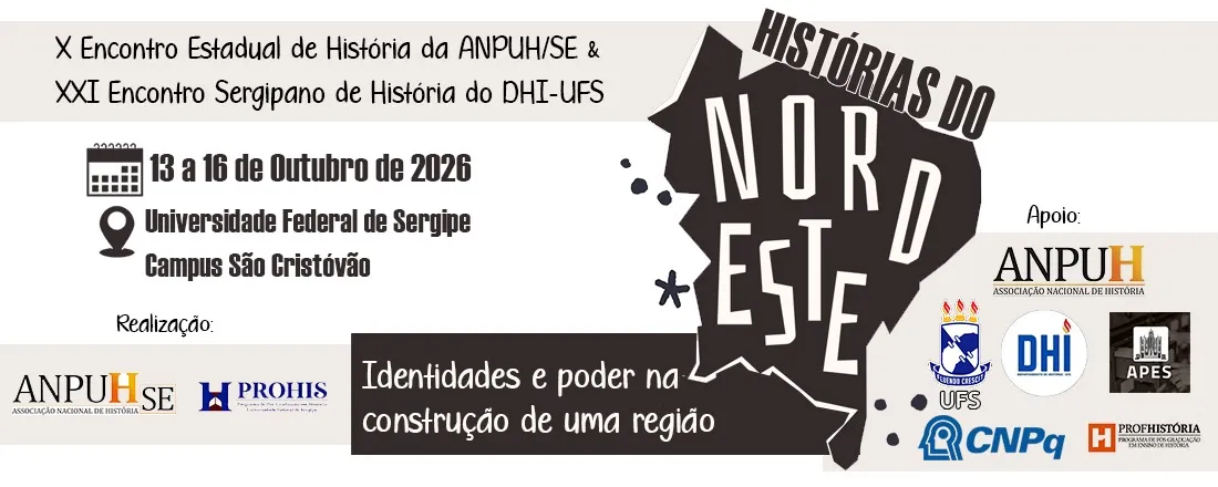 X Encontro Estadual de História ANPUH/SE e XXI Encontro Sergipano de História do DHI/UFS