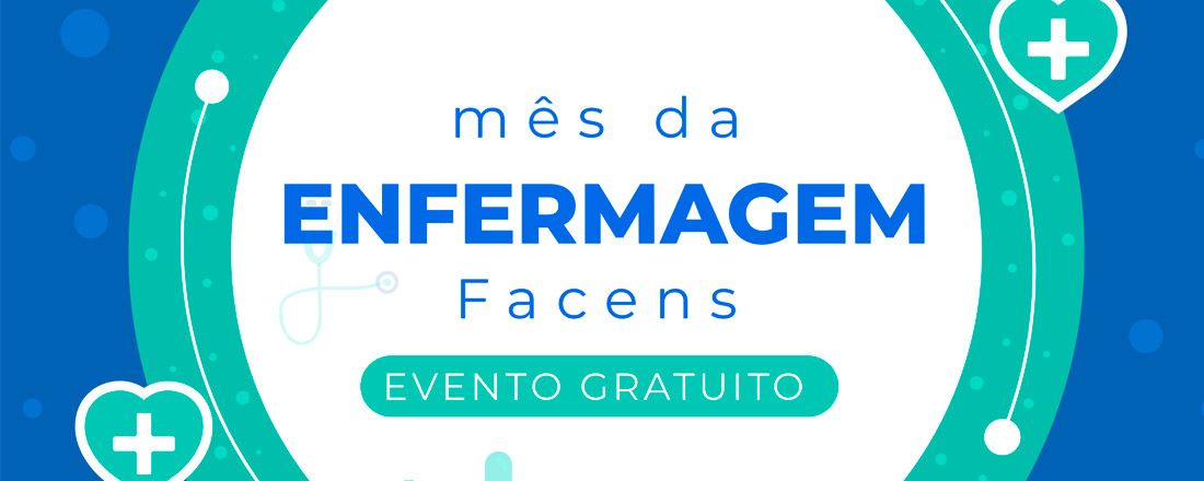 Mês da Enfermagem Facens