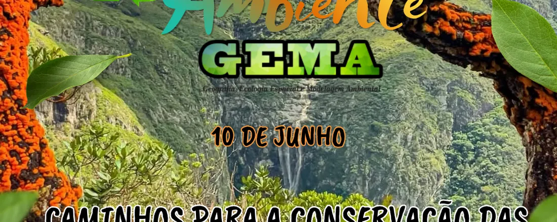 3ª Semana de Meio Ambiente do GEMA e 2º Workshop do GEMA "Caminhos para Conservação das Serras da Jacobina"