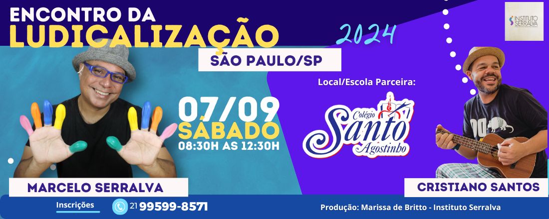 ENCONTRO DA LUDICALIZAÇÃO 2024 – SÃO PAULO SP - Com Marcelo Serralva e Cristiano Santos