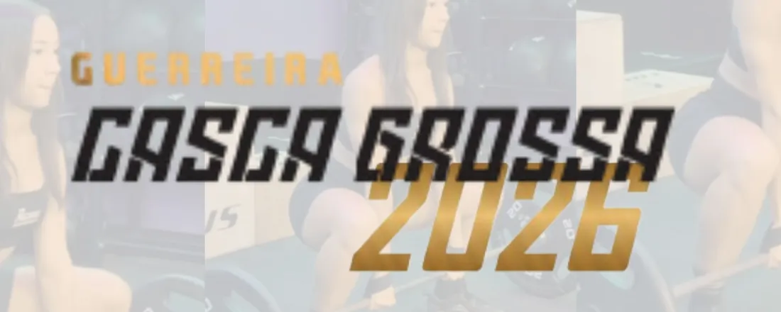 Guerreira Casca Grossa 2026