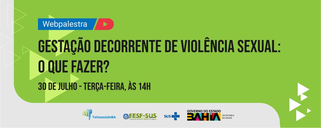 Webpalestra: Gestação decorrente de violência sexual: o que fazer?