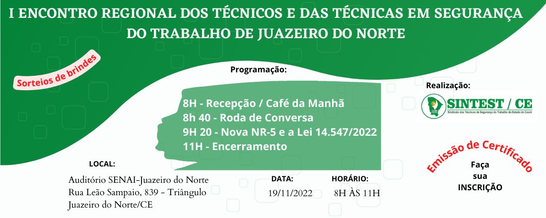 I Encontro Regional dos Técnicos e das Técnicas em Segurança do Trabalho de Juazeiro do Norte