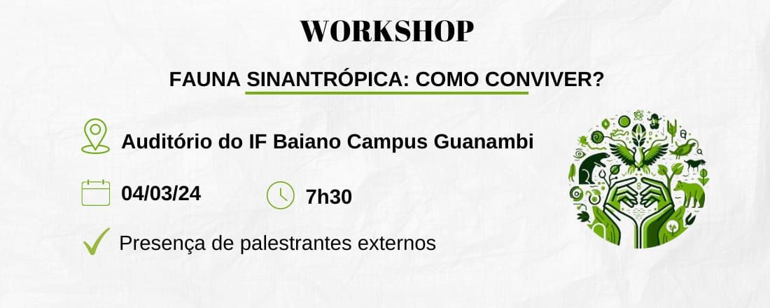 Workshop - Fauna Sinantrópica: Como Conviver?