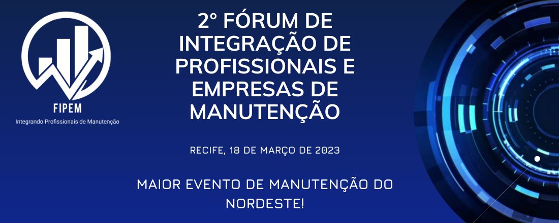 2° FIPEM - Fórum de Integração de Profissionais e Empresas de Manutenção