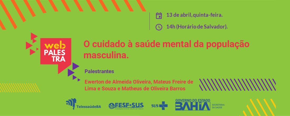 Webpalestra: O cuidado à saúde mental da população masculina.