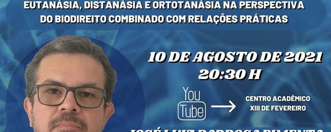 Eutanásia, distanásia e ortotanásia na perspectiva do biodireito combinado com relações práticas