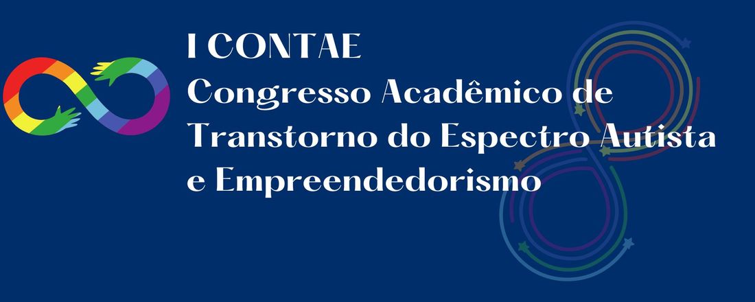 CONTAE - Congresso Acadêmico de Transtorno do Espectro Autista e Empreendedorismo