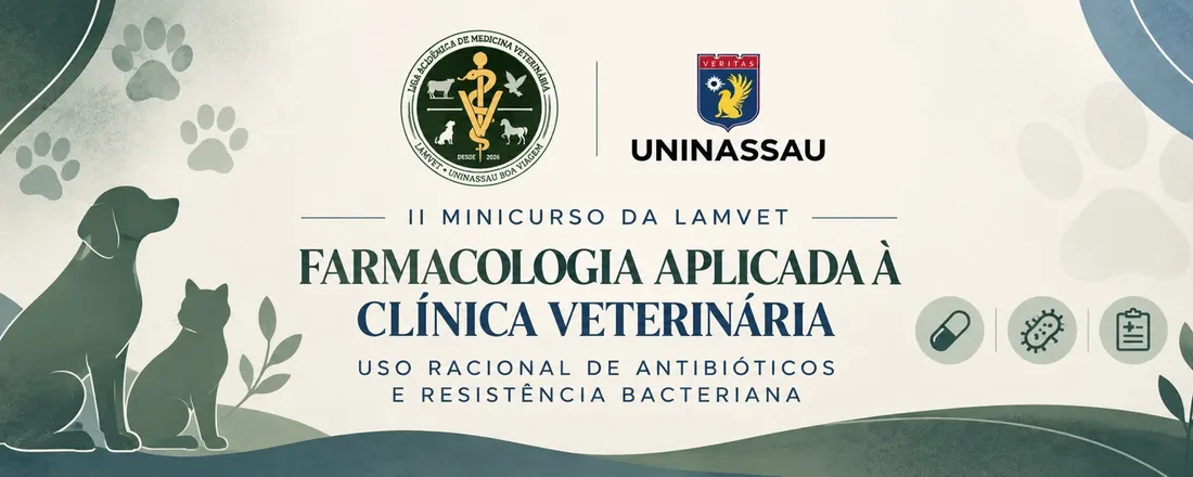 II MINI CURSO - Farmacologia Aplicada à Clínica Veterinária: Uso Racional de Antibióticos e Resistência Bacteriana
