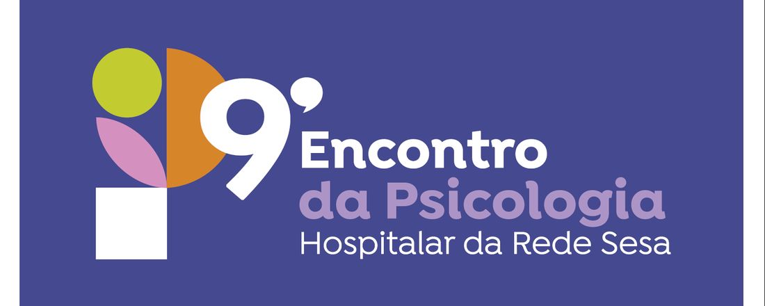 9º Encontro da Psicologia Hospitalar da Rede SESA