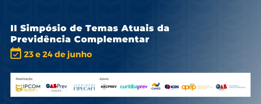 II Simpósio de Temas Atuais da Previdência Complementar