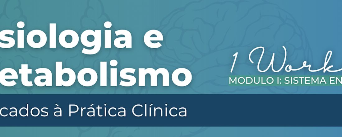 Fisiologia e Metabolismo Aplicados à Prática Clínica