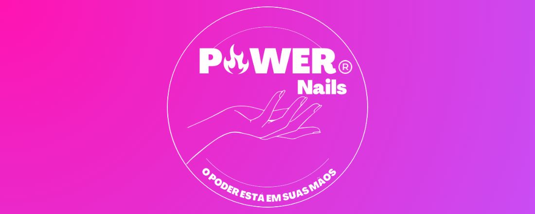 POWER NAILS 3º EDICÃO