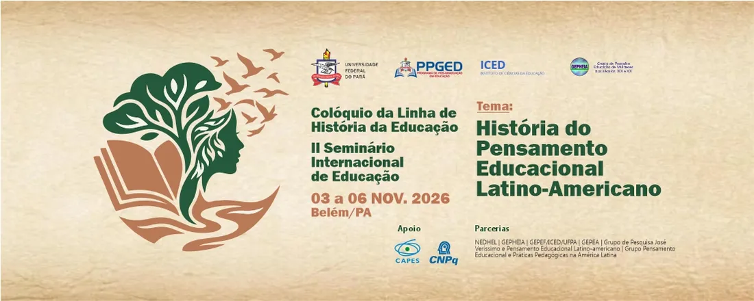II Colóquio da Linha História da Educação e II Seminário Internacional de Educação Latino-Americana na Amazônia
