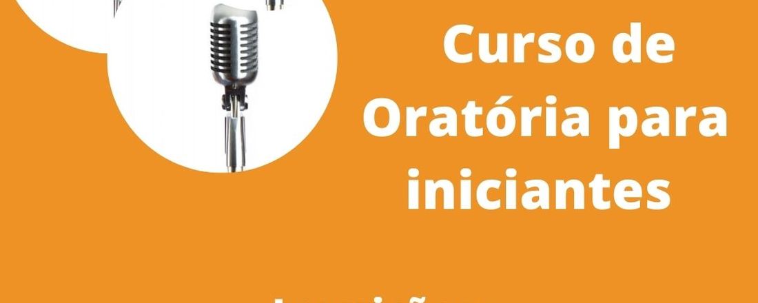 Curso de Oratória para Iniciantes 2021.2