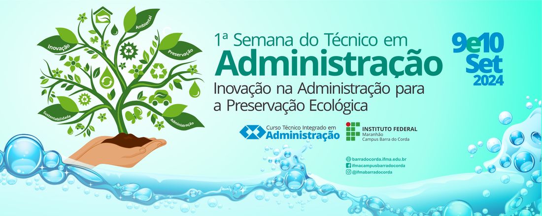 1ª Semana do Curso Técnico em Administração - Inovação na Administração para a Preservação Ecológica
