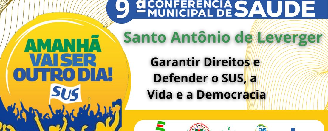 9º Conferência Municipal de Saúde Santo Antônio de Leverger - MT