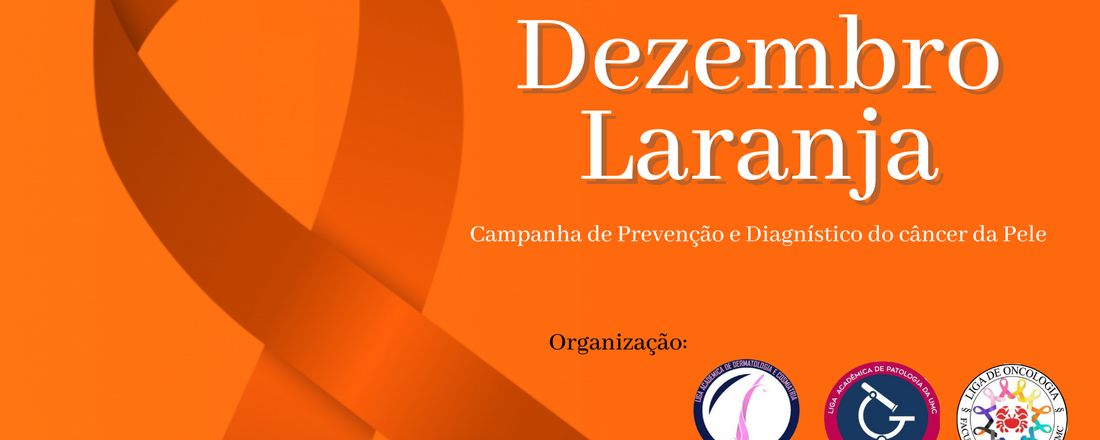 DEZEMBRO LARANJA - Simpósio Online para Prevenção e Diagnóstico do Câncer da Pele da FMUMC