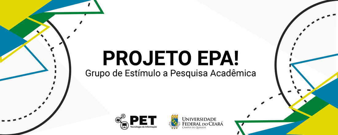 Projeto Estímulo à Pesquisa Acadêmica (EPA) - "Quero ser um pesquisador, e agora?"
