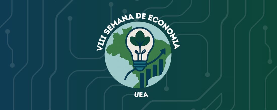 VIII Semana de Economia da UEA